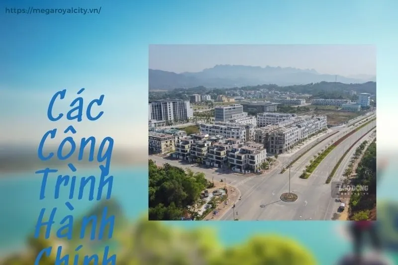 Các Công Trình Hành Chính Liền Kề Quảng Trường