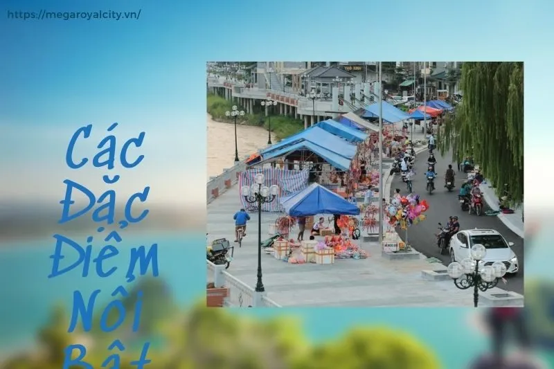 Các Đặc Điểm Nổi Bật Của Phố Đi Bộ Ven Sông Bằng