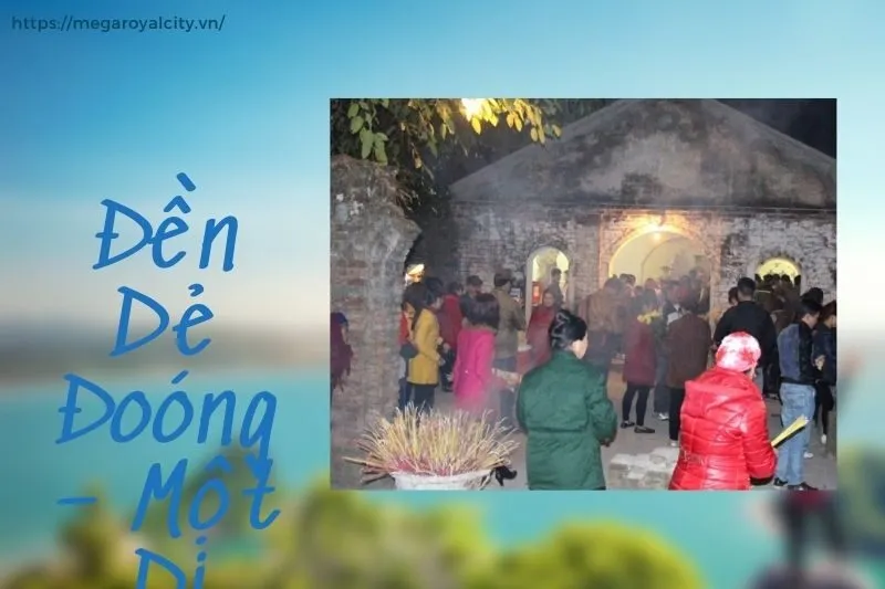 Đền Dẻ Đoóng – Một Di Tích Lịch Sử Quan Trọng