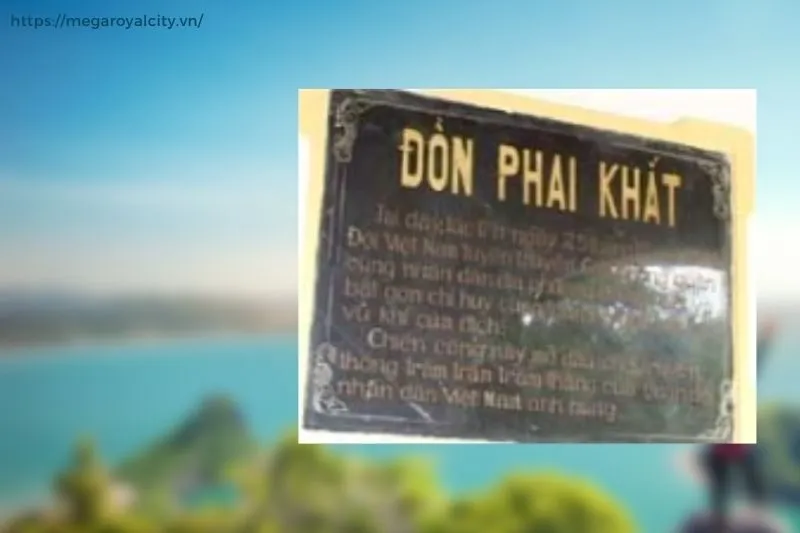 Di tích Đồn Phai Khắt là gì?