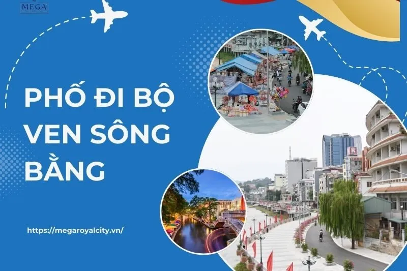Khám Phá Phố Đi Bộ Ven Sông Bằng: Tất Tần Tật Về Công Trình Đặc Sắc Cao Bằng
