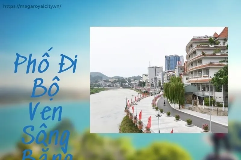 Phố Đi Bộ Ven Sông Bằng Là Gì Và Tại Sao Lại Quan Trọng?